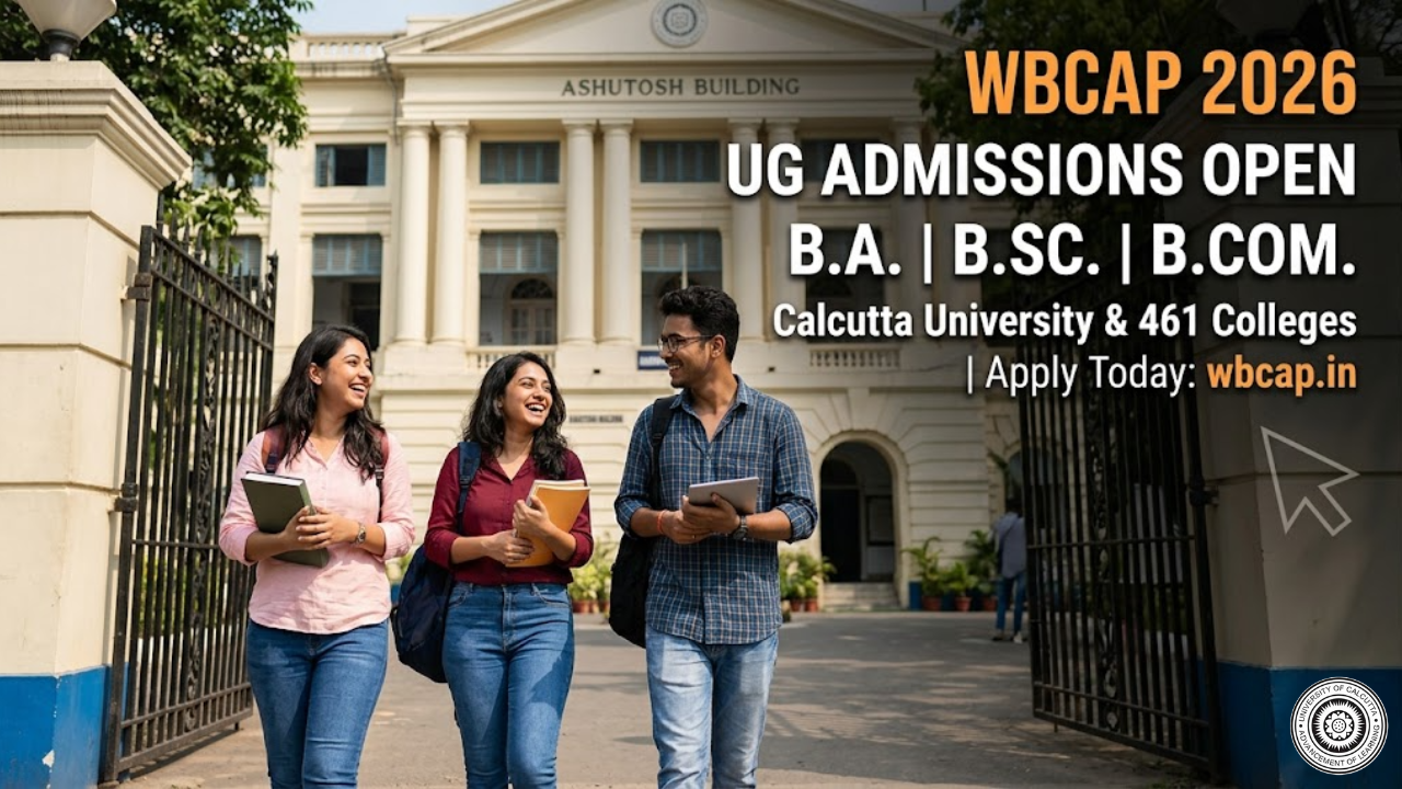 WBCAP 2026 Registration Starts Today (May 19): Complete Guide, FAQs, & Direct Links for UG Admissions