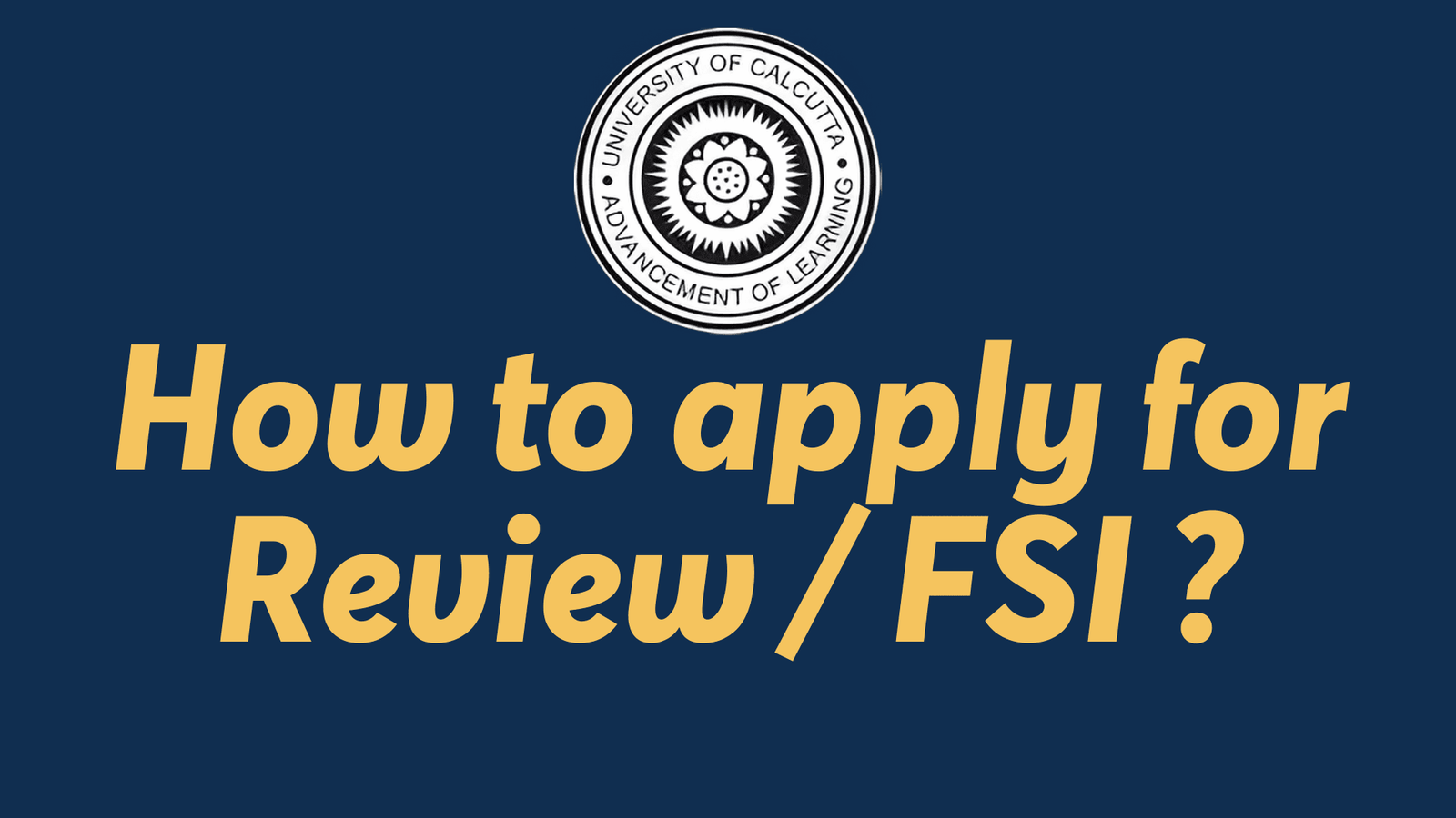 Procedure for Calcutta University Recheck & FSI Online Process