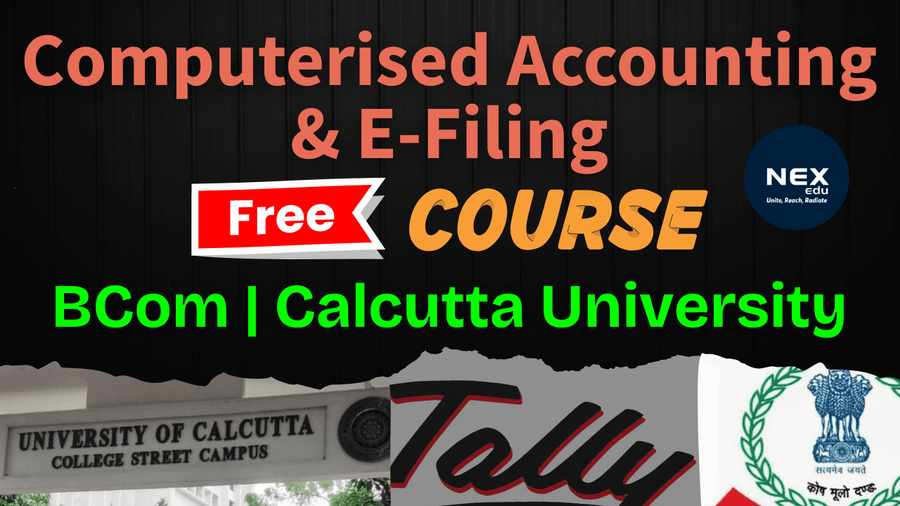 Computerised Accounting & E Filling of Income Tax | Sem 6 BCom