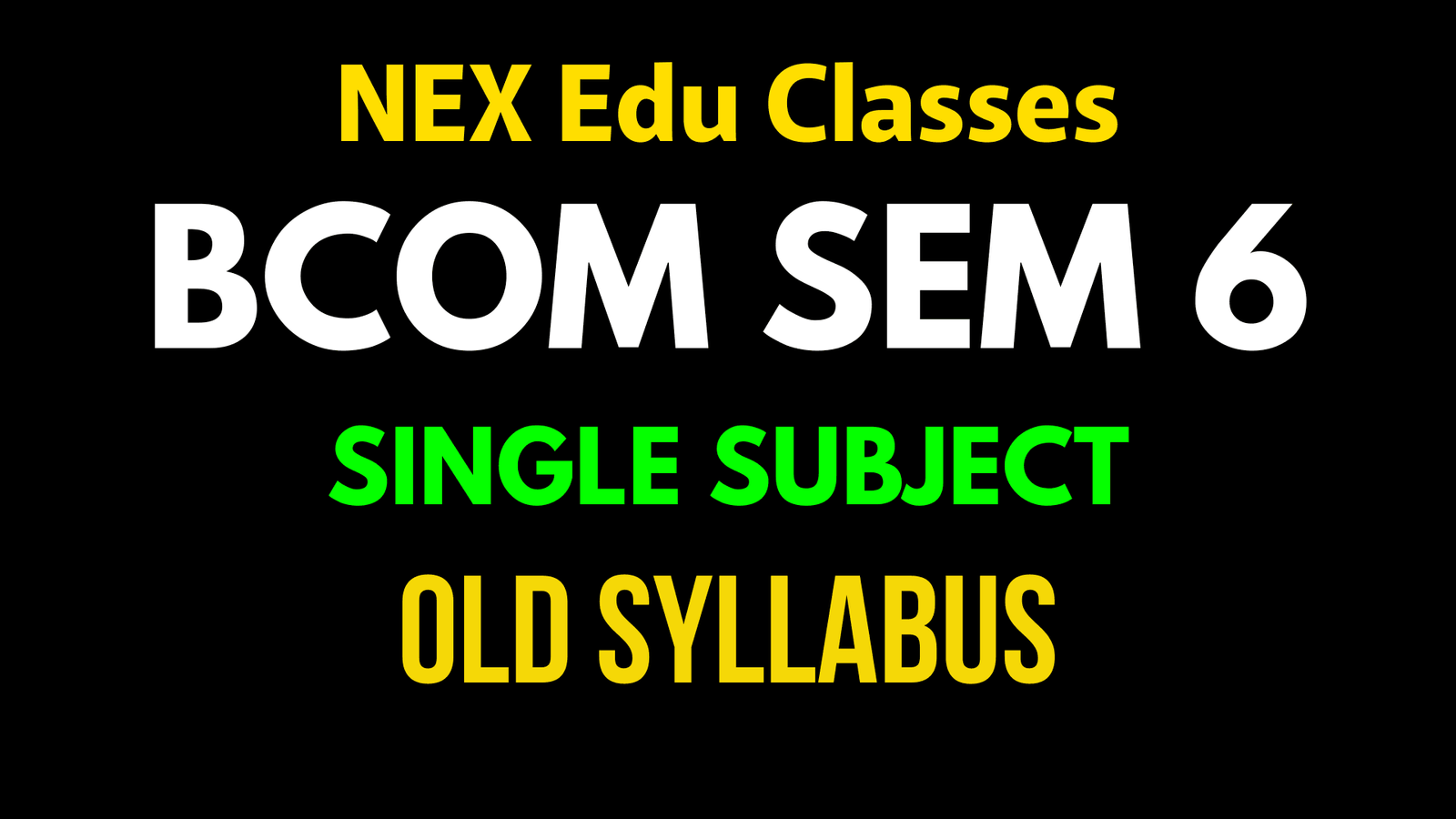 Sem 6 BCom (Old Syllabus)